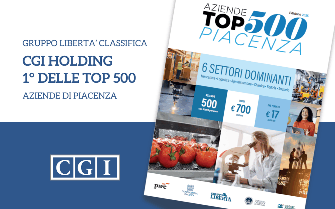 CGI Holding al primo posto nella Top 500 aziende di Piacenza per il quinto anno consecutivo